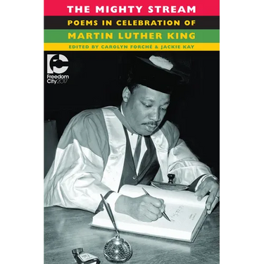 The Mighty Stream: Poems in Celebration of Martin Luther King