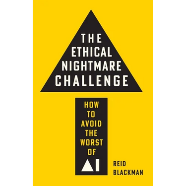 The Ethical Nightmare Challenge: How to Avoid the Worst of AI
