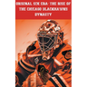 Original Six Era: The Rise of the Chicago Blackhawks Dynasty