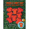 Orange Shirt Day: Every Child Matters
