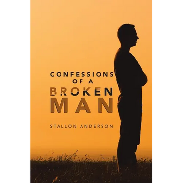 Confessions of a Broken Man