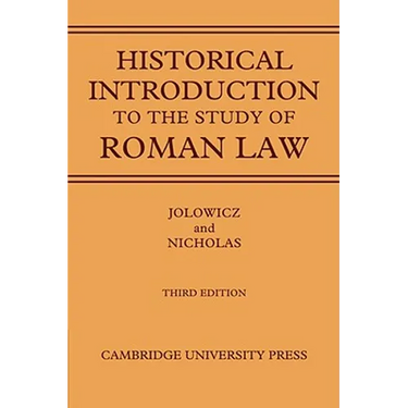 A Historical Introduction to the Study of Roman Law