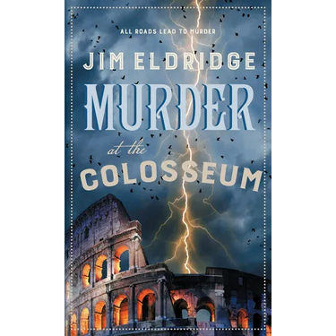 Murder at the Colosseum: The Captivating Historical Whodunnit Set in Rome