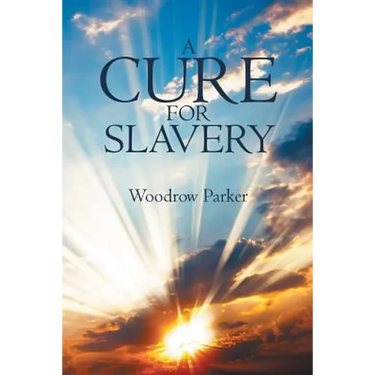 A Cure for Slavery