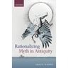 Rationalizing Myth in Antiquity