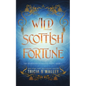 Wild Scottish Fortune