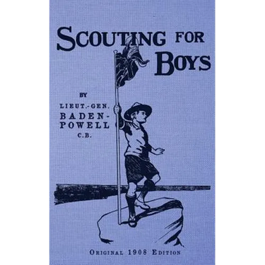 Scouting For Boys - Original 1908 Edition