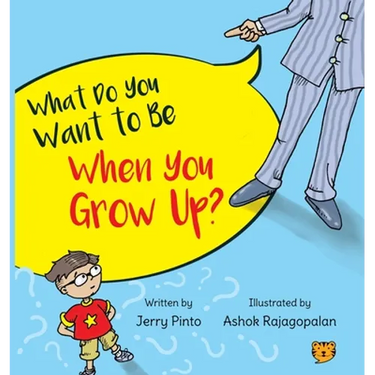 What Do You Want to Be When You Grow Up?