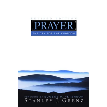 Prayer: The Cry for the Kingdom