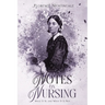 Notes on Nursing: Annotated