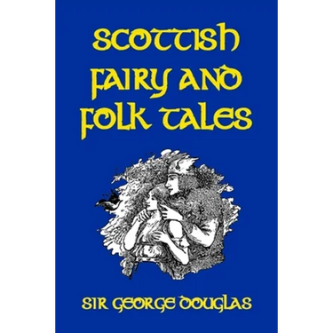 Scottish Fairy and Folk Tales