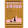 Without a Word: Volume 8