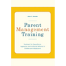 Parent Management Training: Treatment for Oppositional, Aggressive, and Antisocial Behavior in Children and Adolescents