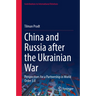 China and Russia After the Ukrainian War: Perspectives for a Partnership in World Order 3.0
