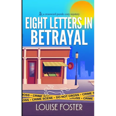 Eight Letters in Betrayal: A Tracy Belden Murder Mystery