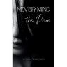 Never Mind the Pain