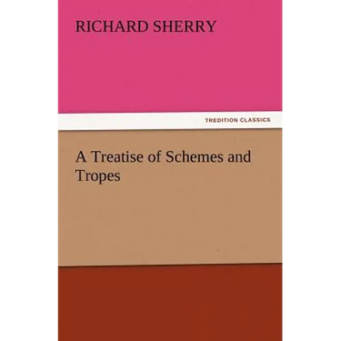 A Treatise of Schemes and Tropes