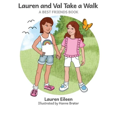 Lauren and Val Take a Walk