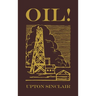 Oil!: The Original 1927 Edition