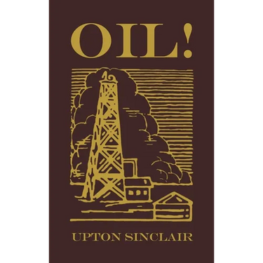 Oil!: The Original 1927 Edition