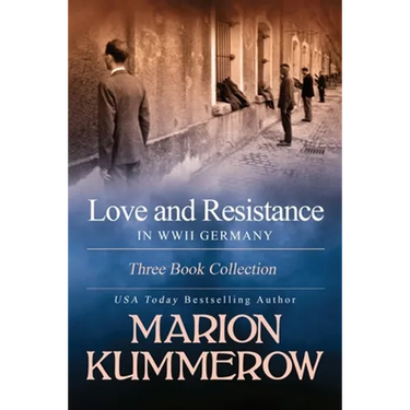 Love and Resistance in WWII Germany: Three Book Collection