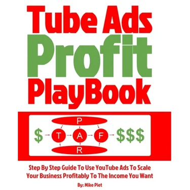 Tube Ads Profit Playbook: Step By Step How To Use YouTube Ads To Scale Your Business Profitably To The Income You Want For Ultimate Security, Li