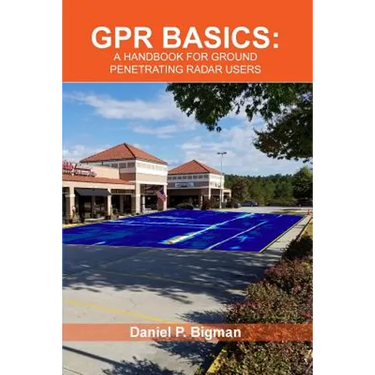 Gpr Basics: A Handbook for Ground Penetrating Radar Users