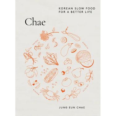 Chae: Korean Slow Food for a Better Life