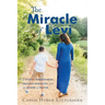 The Miracle of Levi: A Story of Brokenness, Healing, Miracles, and the Power of Prayer