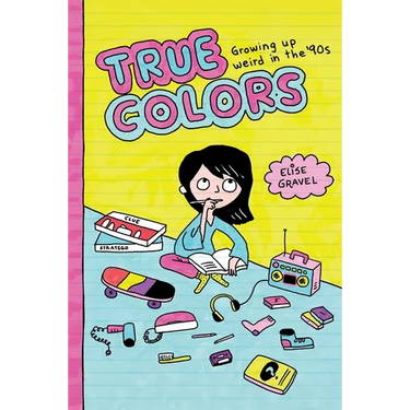 True Colors: Growing Up Weird in the '90s