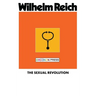 The Sexual Revolution: Toward a Self-Regulating Character Structure