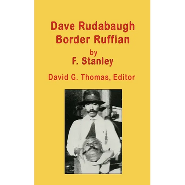 Dave Rudabaugh, Border Ruffian