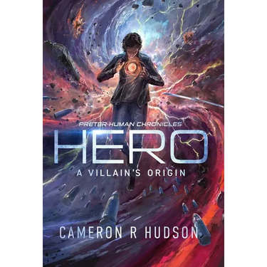 Hero: A Villain's Origin