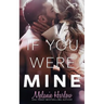 If You Were Mine
