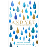 And Yet: Finding Joy in Lament