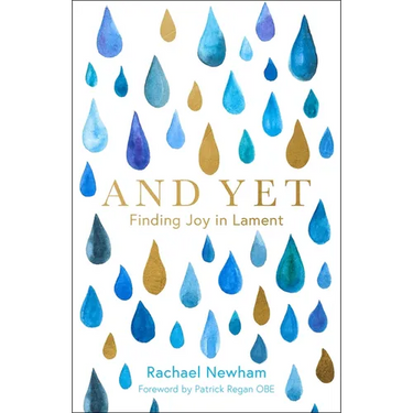 And Yet: Finding Joy in Lament
