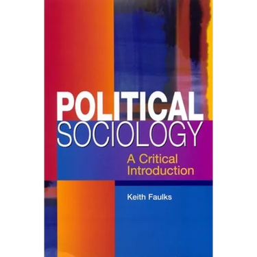 Political Sociology: A Critical Introduction