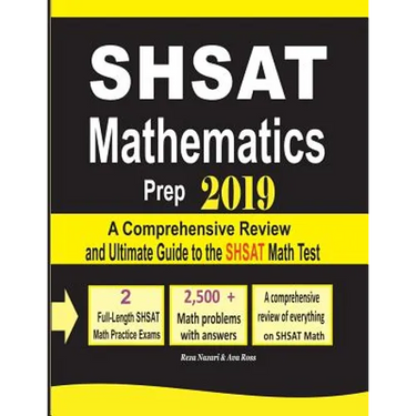 SHSAT Mathematics Prep 2019: A Comprehensive Review and Ultimate Guide to the SHSAT Math Test