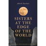 Sisters at the Edge of the World