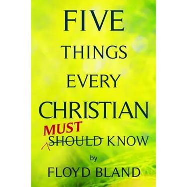 Five Things Every Christian Must Know