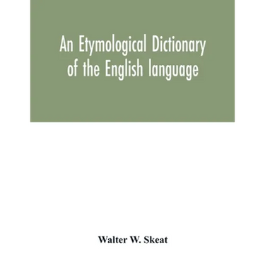 An etymological dictionary of the English language