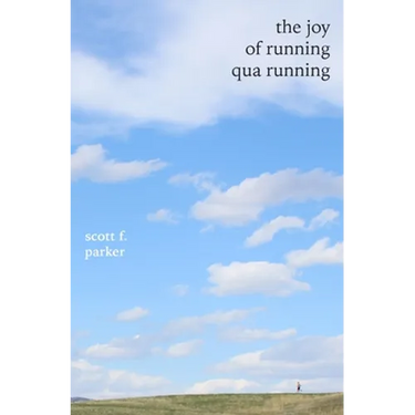 The Joy of Running qua Running
