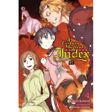 A Certain Magical Index Nt, Vol. 4 (Light Novel): Volume 4
