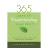 365 Days of Understanding Your Grief