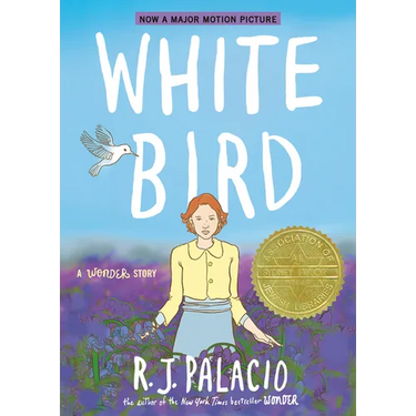 White Bird: A Wonder Story (a Graphic Novel)