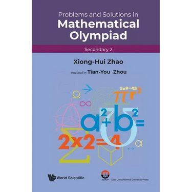 Problems and Solutions in Mathematical Olympiad (Secondary 2)