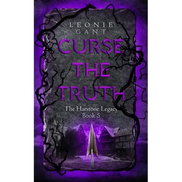 Curse the Truth: The Harstone Legacy Book 5