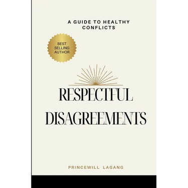 Respectful Disagreement: A Guide to Healthy Conflicts