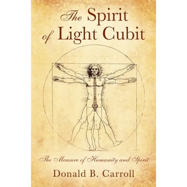 The Spirit of Light Cubit: The Measure of Humanity and Spirit