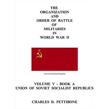 (5)The Organization and Order of Battle of Militaries in World War II: Volume 5